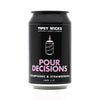 Pour Decisions Candles in a Can 300g by Tipsy Wicks